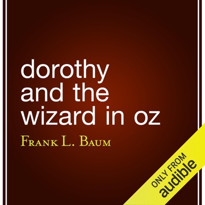 Dorothy and the Wizard in Oz (Unabridged)