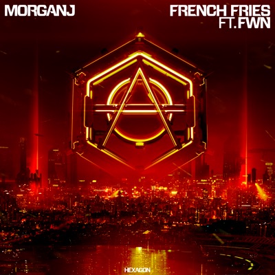French Fries (feat. FWN) - Single