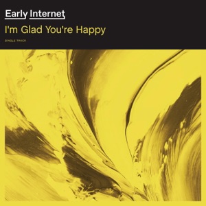 I'm Glad You're Happy - Single