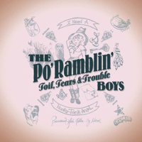 The Po' Ramblin' Boys - Toil, Tears & Trouble artwork