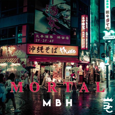 Mortal (feat. MBH) - Single