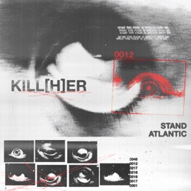 KILL[H]ER Stand Atlantic