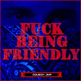 F**k Being Friendly Cousin JMF