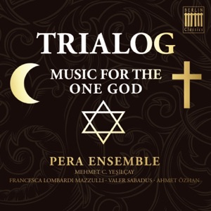 Trialog (Music for the One God)