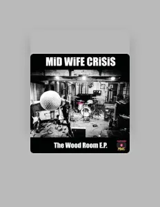 Ouve Mid Wife Crisis, vê vídeos de música, lê a biografia, vê as datas da digressão e muito mais!
