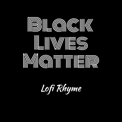 Black Lives Matter (George Floyd) - Single