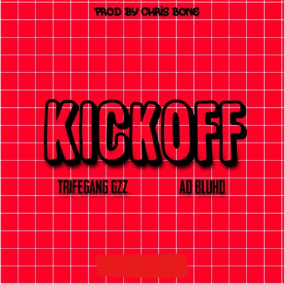 Kickoff (feat. AD Bluhd) - Single