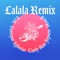 Lalala (Remix) - Y2K, bbno$, Enrique Iglesias & Carly Rae Jepsen lyrics