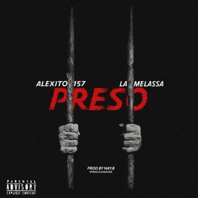 Preso (feat. Alexito 157) - Single