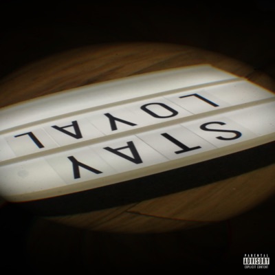 Stay Loyal - Single