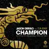 Jason Derulo - Champion (feat. Tia Ray) [The Official 2019 FIBA Basketball World Cup™ Song]
