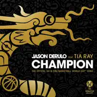 Jason Derulo — Champion feat. Tia Ray