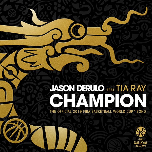 ‎Champion (feat. Tia Ray) [The Official 2019 FIBA Basketball World Cup™ Song]  - Single - Album by Jason Derulo - Apple Music