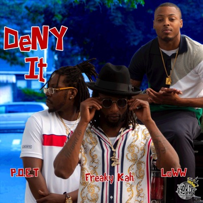 Deny It (feat. P.O.E.T. & Loww) - Single