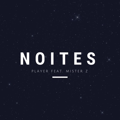 Noites (feat. Mister Z) - Single