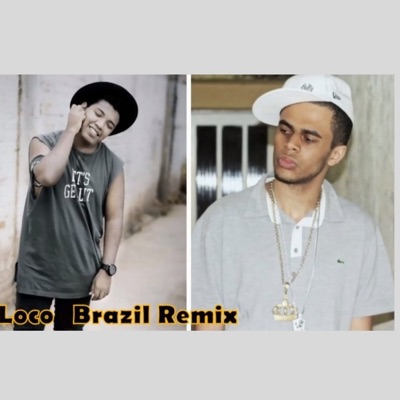 Loco (Brazil Remix) [feat. Ceskyboy] - Single