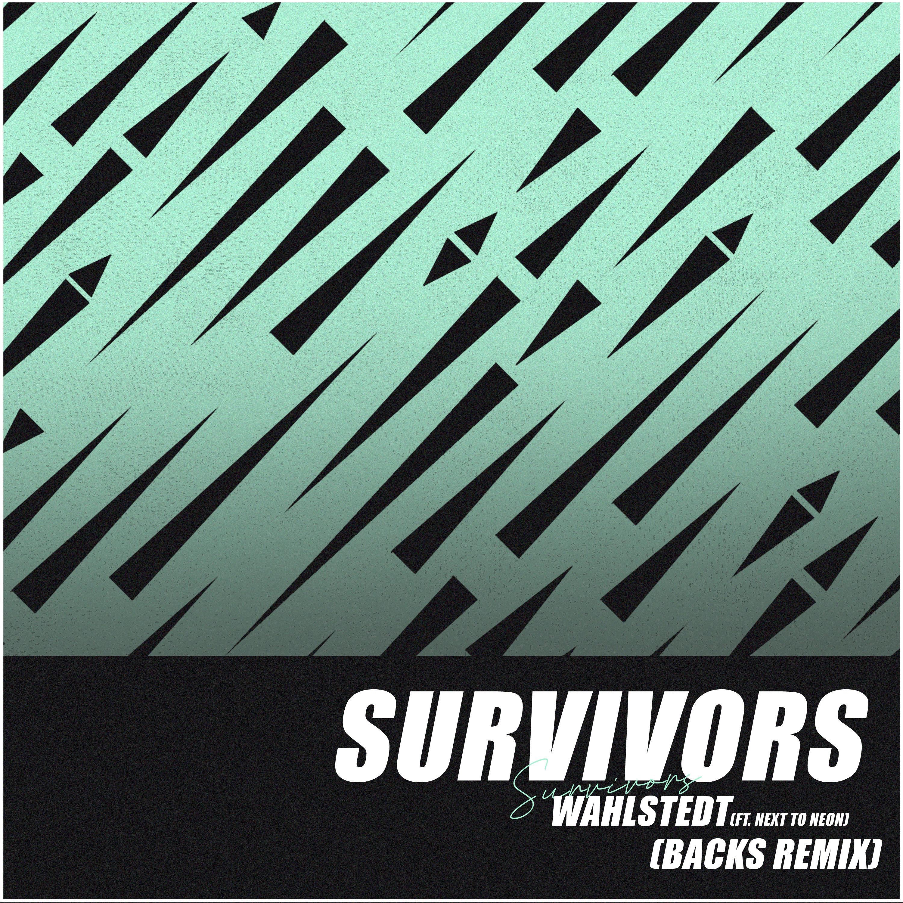 Survivors (Next to Neon Backs Remix) [Backs Remix] - Single
