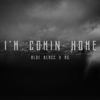 I'm Comin' Home - Aloe Blacc & AG