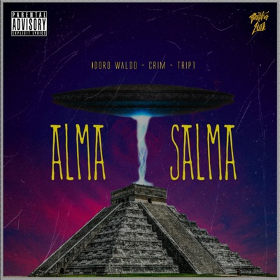 Alma Salma (feat. Idoro Waldo, Crim & Trip1) - Single