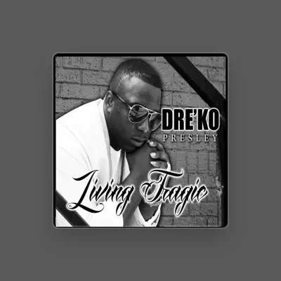 Listen to Dre’Ko Presley, watch music videos, read bio, see tour dates & more!