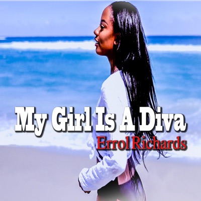 My Girl Is a Diva - Single