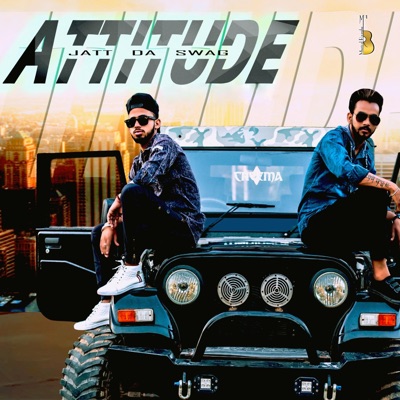 Attitude (feat. Jagroop Cheema, Vicky Sandhu & Rahul Rajput) - Single