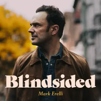 Blindsided by Mark Erelli song reviws