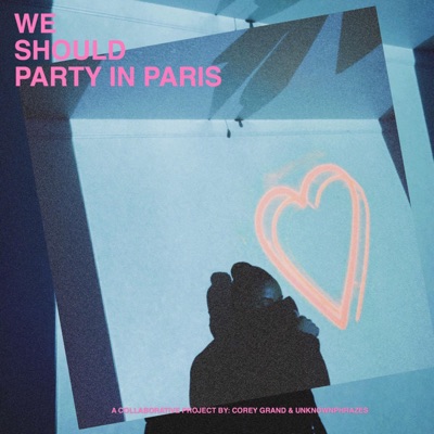 We Should Party in Paris - EP