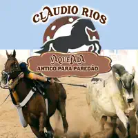 E O Boi, O Cavalo E O Vaqueiro — CLÁUDIO RIOS