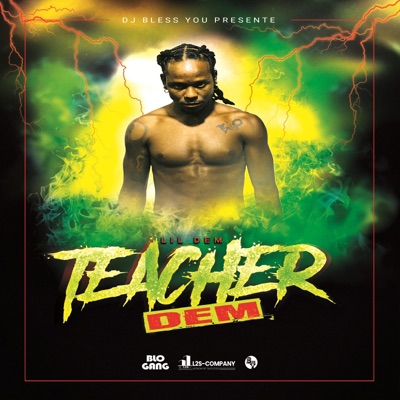 TEACHER DEM (feat. Lil Dem)