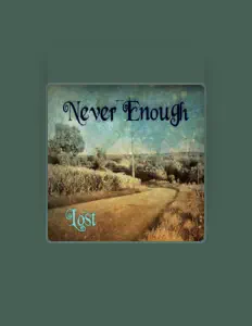 Ascolta Never Enough, guarda video musicali, leggi la biografia, vedi le date del tour & altro!