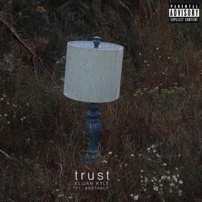Trust (feat. Abstract) - Single