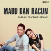 Madu Dan Racun (feat. Bajol Ndanu) artwork