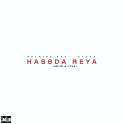 Hassda Reya (feat. Cyzer, Ashek & Kenan) - Single