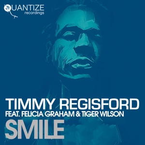 Smile (feat. Felicia Graham & Tiger Wilson)