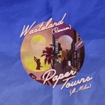 Paper Towns (feat. Mileo) [Remixes] - Single