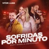 Sofridas por Minuto (feat. Marília Mendonça) - Single, 2019