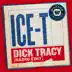 Dick Tracy (Radio Edit) song reviews