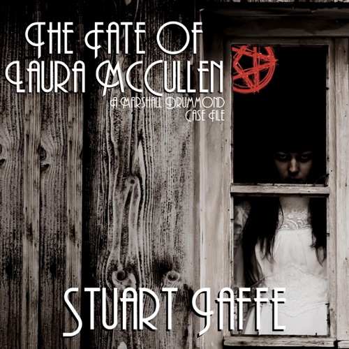 The Fate of Laura McCullen: Marshall Drummond Case Files, Book 4 (Unabridged) cover