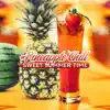 Stream & download #Pineapple Chill: Sweet Summer Time - Beach Bar, Café Frappé, Sun, Cocktail & Best of Deep House Session