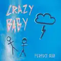 CRAZY BABY