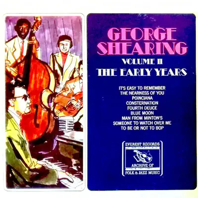 Volume II: The Early Years - George Shearing Volume II: The Early Years - George Shearing