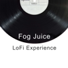LoFi Experience - EP - Fog Juice