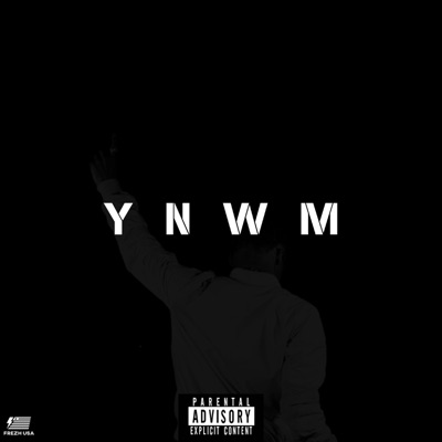 Y.N.W.M - EP