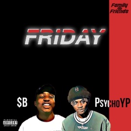 Friday (feat. PsychoYP) $B