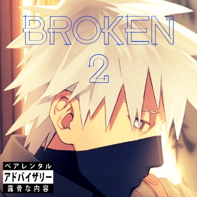 Broken 2 - Single