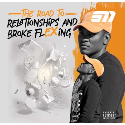 The Road to Relationships and Broke Flexing