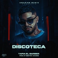 Discoteca - Single - Tapia el Barber