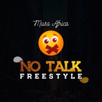 No Talk(freestyle) - Single - Musa Africa