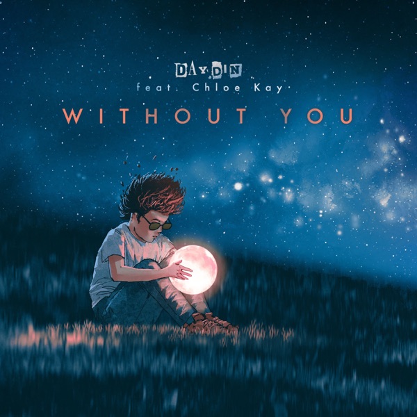 Without You (feat. Chloe Kay) - Single